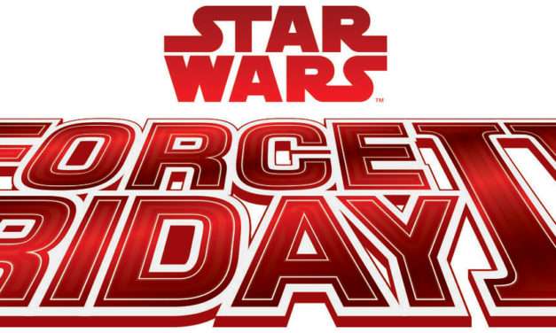 Force Friday II Flies Into Stores and Around the Globe on September 1, 2017