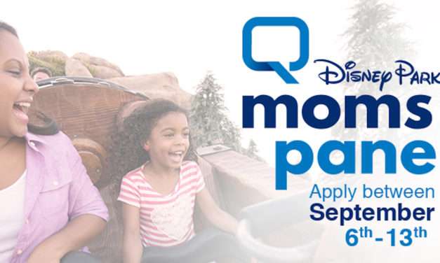 It’s Time for Disney Parks Moms Panel Search 2018