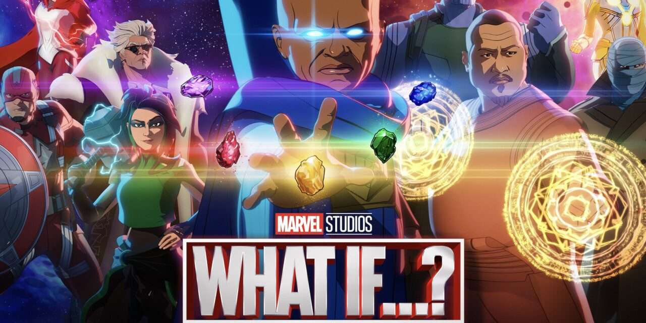 Marvel and Disney’s First-Ever Interactive Disney+ Original Story: “What If…? – An Immersive Adventure”