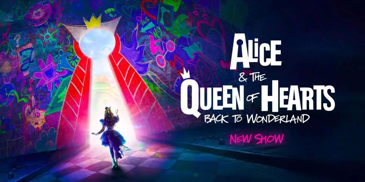 Experience the Thrilling Magic of “Alice & the Queen of Hearts: Back to Wonderland” at Disneyland Paris!