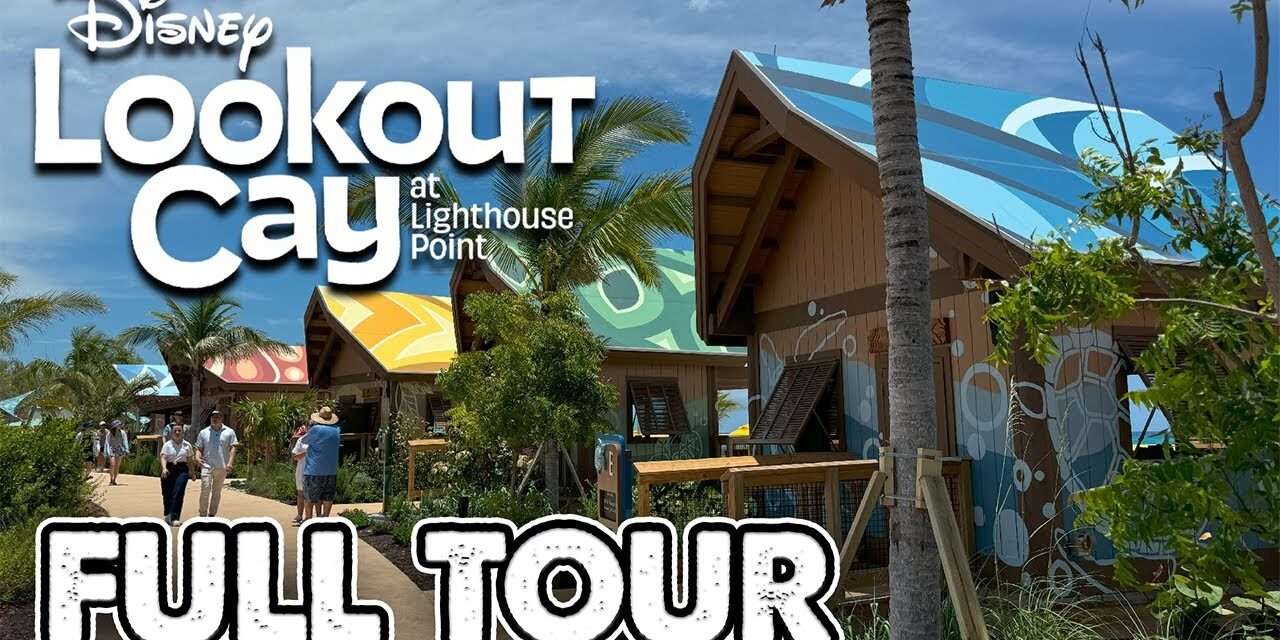 Discover the Enchantment of Disney Lookout Cay at Lighthouse Point