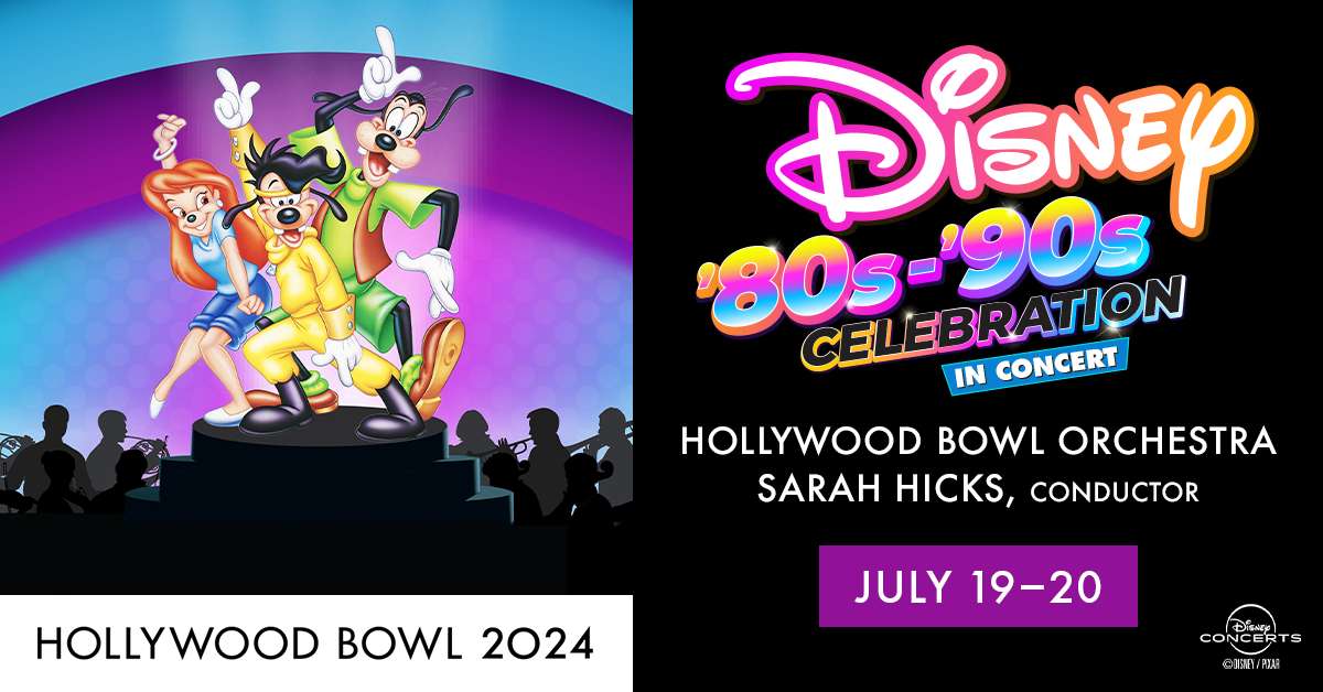 Relive Disney’s ’80s and ’90s Magic at Hollywood Bowl Concert! 🎶✨