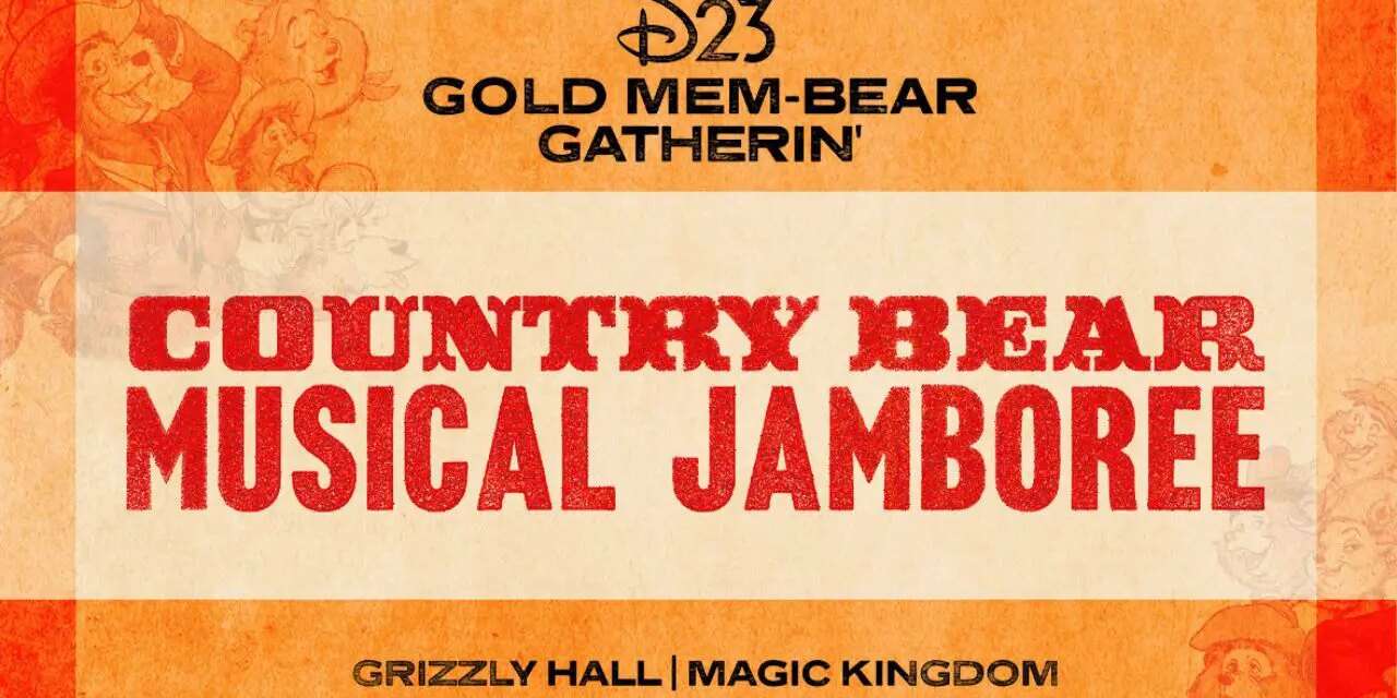 “Hoedown at Grizzly Hall: D23 Gold Members Get Exclusive Sneak Peek of New Country Bear Musical Jamboree at Magic Kingdom Park!”